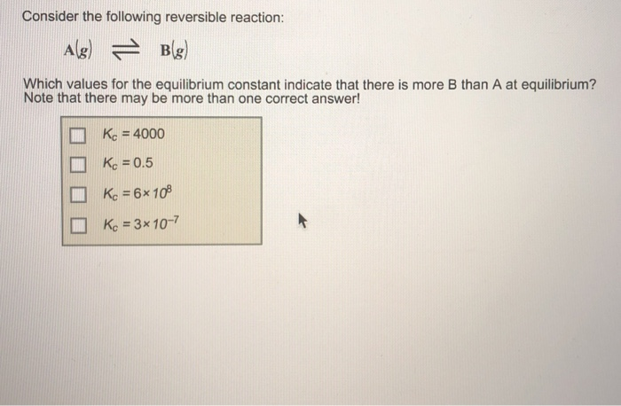 Solved Consider the following reversible reaction: Which | Chegg.com