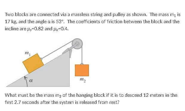 Solved Two blocks are connected via a massless string and | Chegg.com