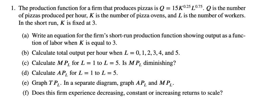 Solved 1. The production function for a firm that produces | Chegg.com
