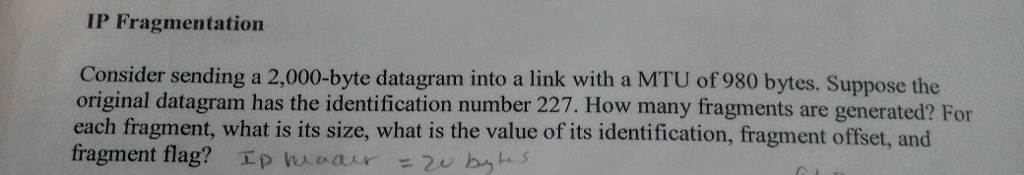 Solved IP Fragmentation Consider sending a 2,000-byte | Chegg.com