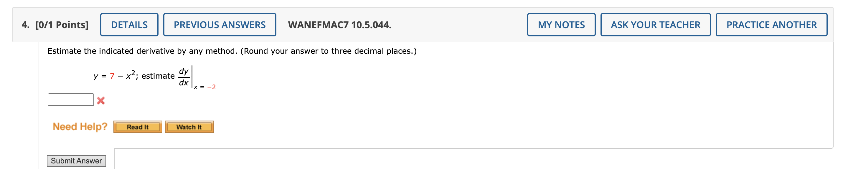 Solved Estimate The Indicated Derivative By Any Method. 