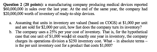 Solved Question 2 ( 20 points): a manufacturing company | Chegg.com