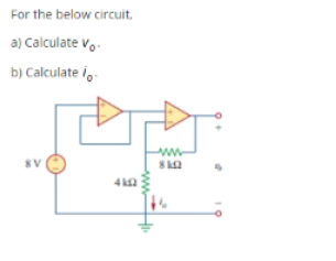 Solved For The Below Circuit A) Calculate V B) Calculate Lo | Chegg.com