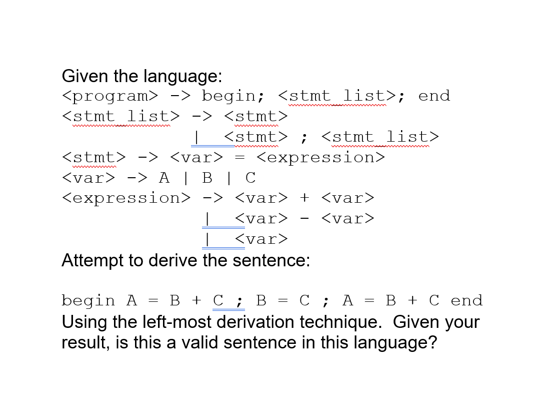 Solved Given the language: -> begin; ; end -> | ; -> | Chegg.com