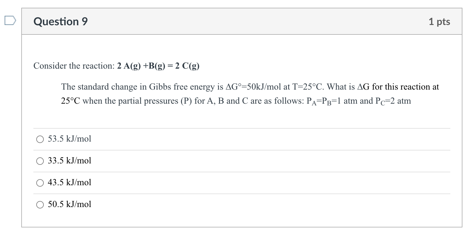 Solved Consider The Reaction: 2A(g)+B(g)=2C(g) The Standard | Chegg.com