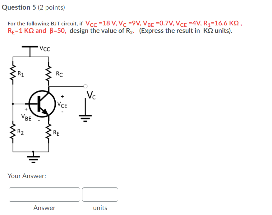 Solved Question 4 1 Point In The Following Bjt Circuit If