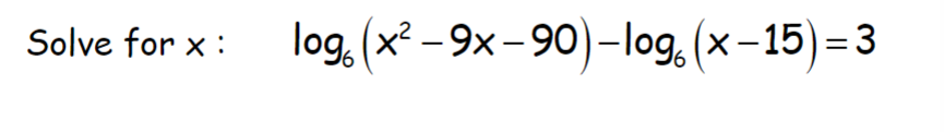 Solved log6(x2?9x?90)?log6(x?15)=3 | Chegg.com