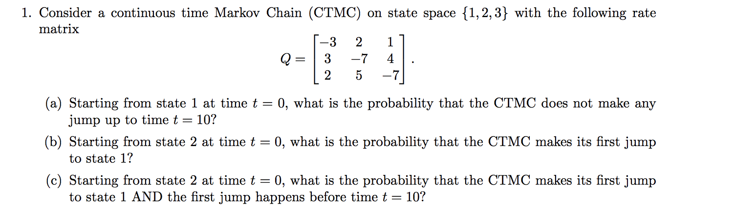 Solved 1. Consider A Continuous Time Markov Chain (CTMC) On | Chegg.com