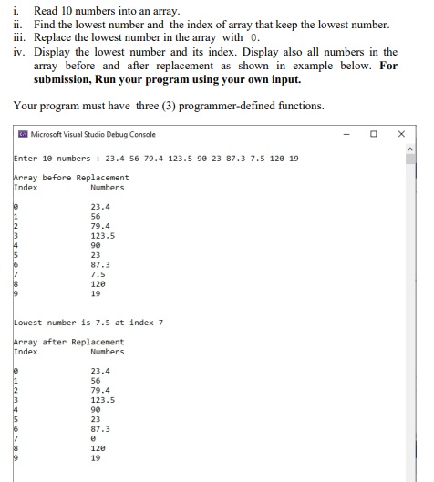 Solved i. Read 10 numbers into an array. ii. Find the lowest | Chegg.com