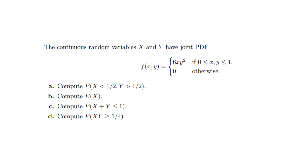 Solved The continuous random variables X and Y have joint | Chegg.com