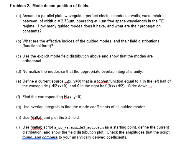 roblem 2. Mode decomposition of fields. (a) Assume a | Chegg.com