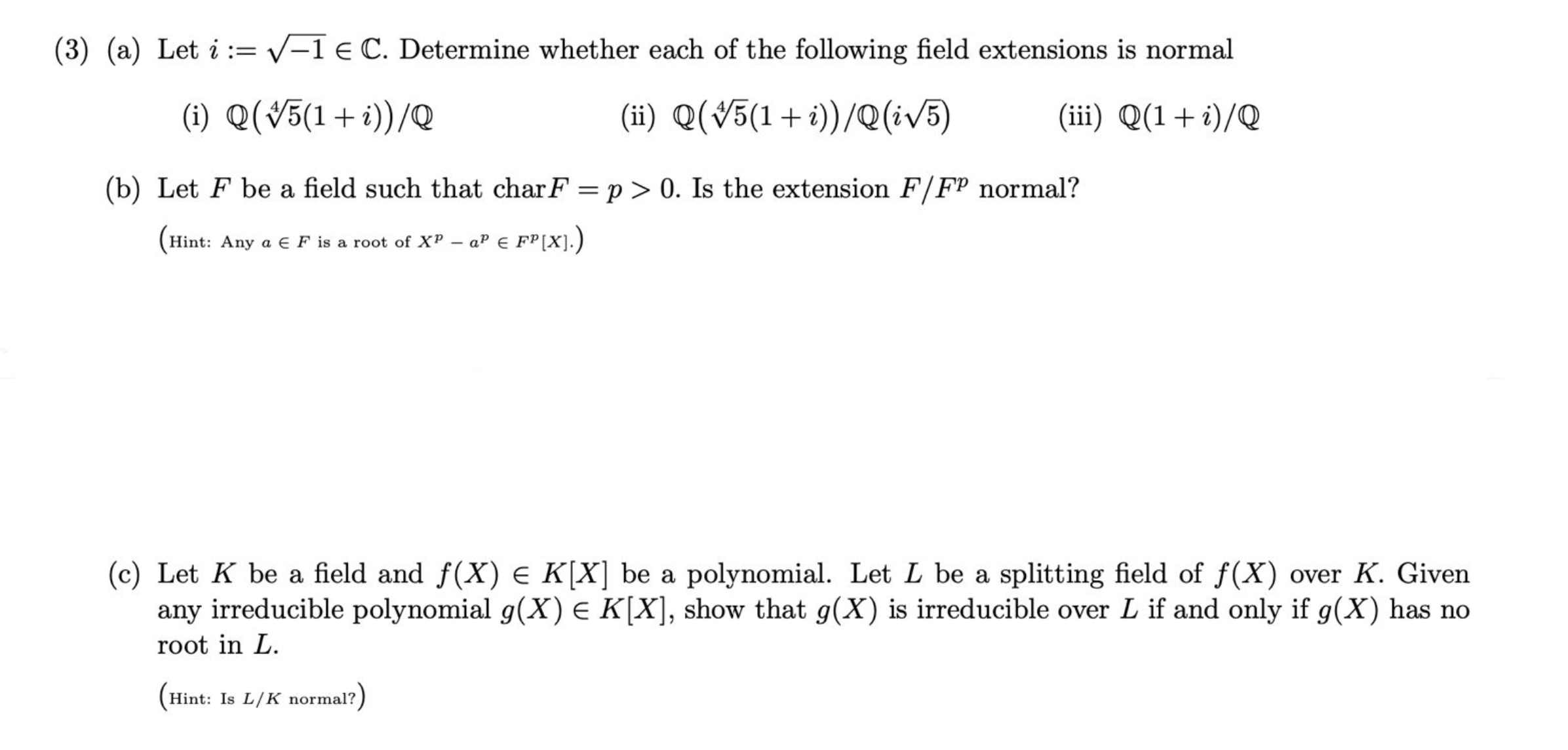 Solved (a) Let i=−1∈C. Determine whether each of the