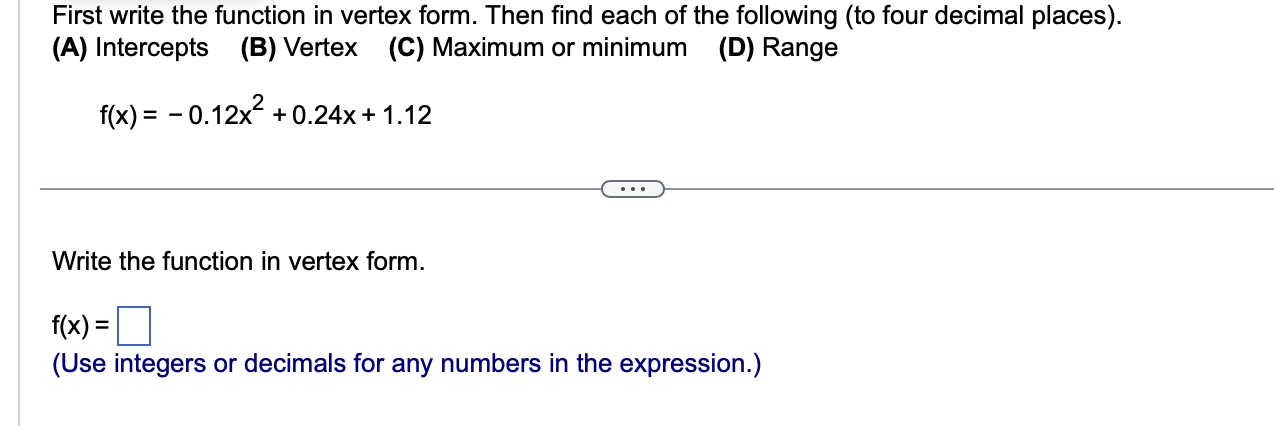 Solved First write the function in vertex form. Then find | Chegg.com