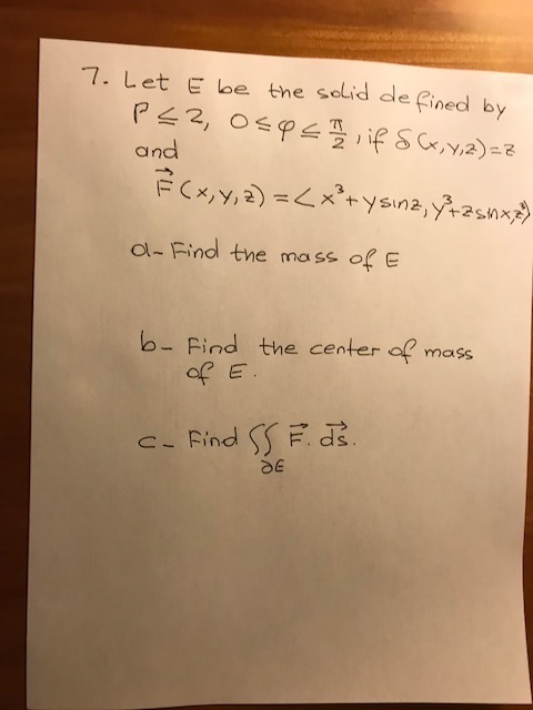 7 Let E Be The Solid De Fined By P 2 O 4 1 2 If Chegg Com