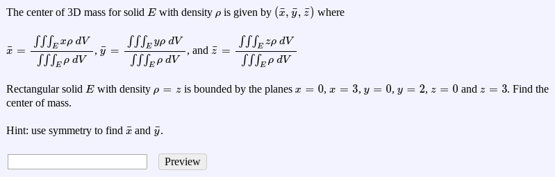 Solved The center of 3D mass for solid E with density ρ is | Chegg.com