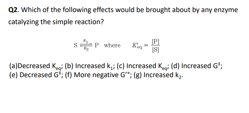 Solved Q2. Which of the following effects would be brought | Chegg.com