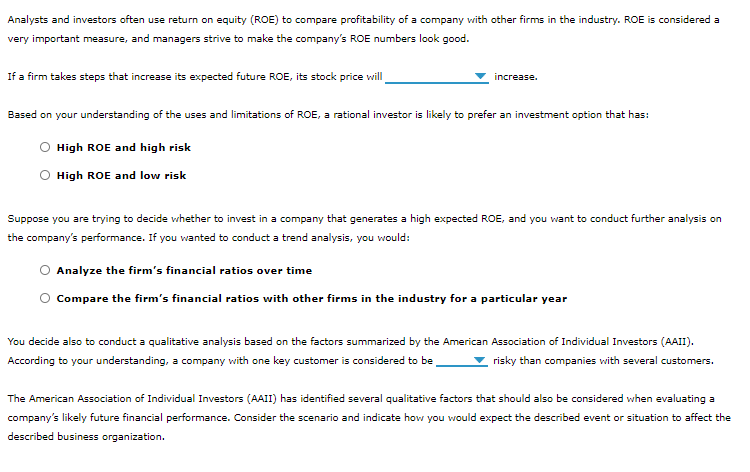 Analysts and investors often use return on equity (roe) to compare profitability of a company with other firms in the industr