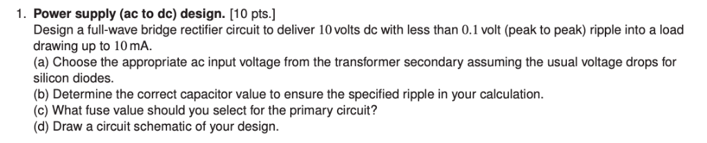 Solved 1. Power supply (ac to dc) design. [10 pts.] Design a | Chegg.com
