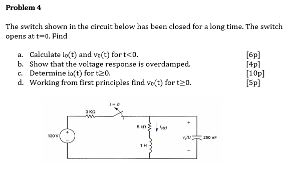 Solved Problem 4 The switch shown in the circuit below has | Chegg.com