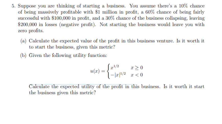 Solved 5. Suppose You Are Thinking Of Starting A Business. | Chegg.com