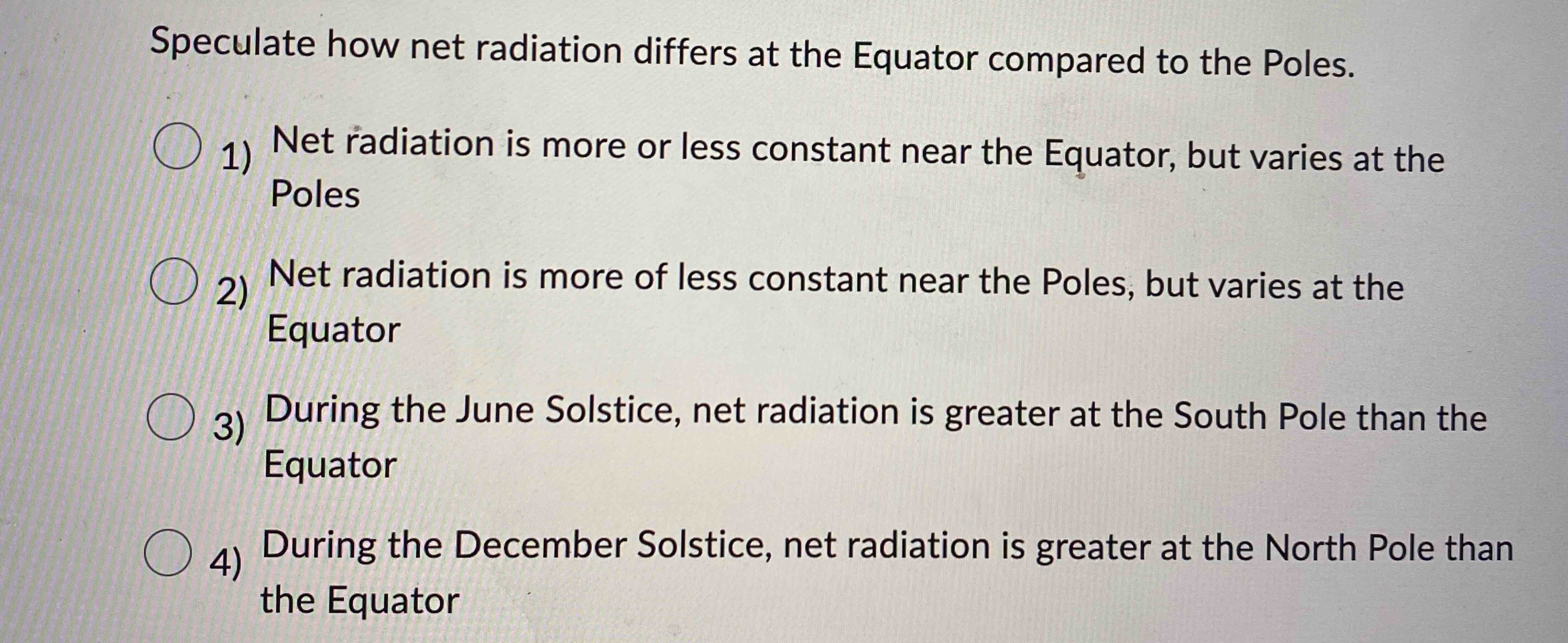 Solved Speculate how net radiation differs at the Equator | Chegg.com