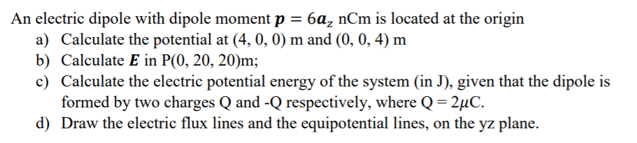 Solved An electric dipole with dipole moment p = 6a, nCm is | Chegg.com