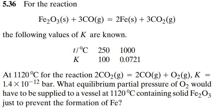 Solved 5.36 For the reaction Fe2O3( s)+3CO(g)=2Fe(s)+3CO2( | Chegg.com