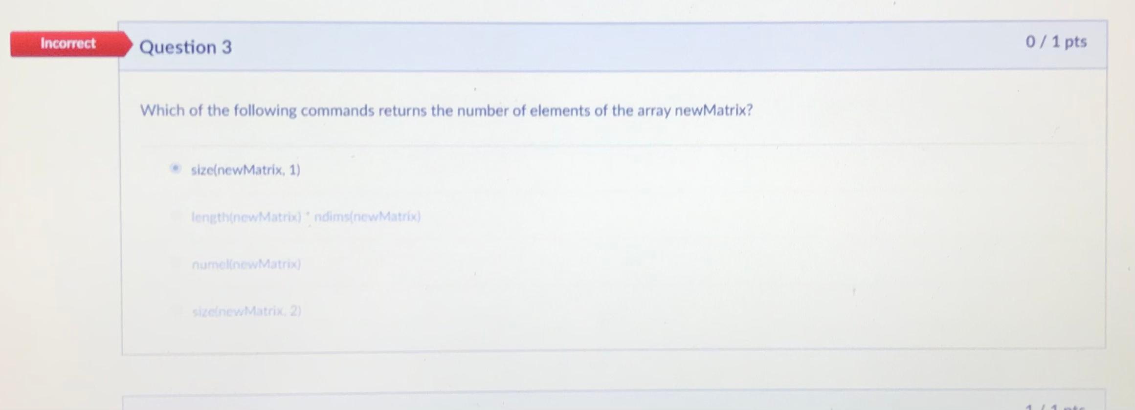Solved Incorrect Question 3 0/ 1 pts Which of the following | Chegg.com