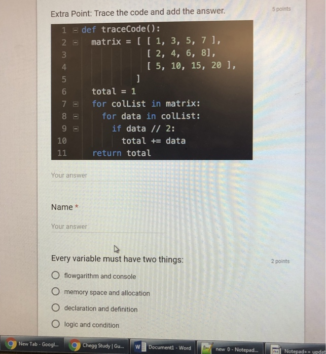 Solved 5 points Extra Point: Trace the code and add the | Chegg.com