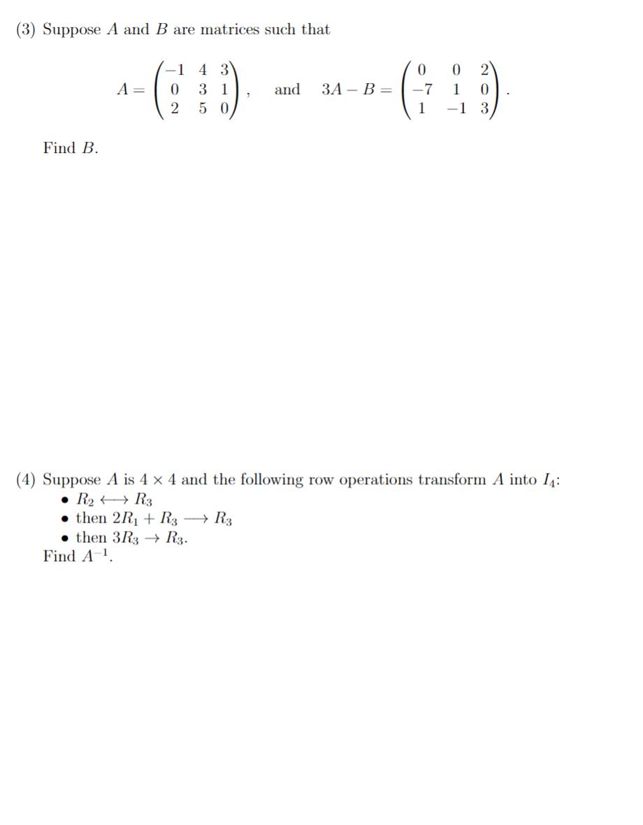 Solved (3) Suppose A And B Are Matrices Such That | Chegg.com