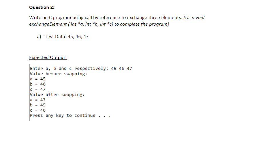 Solved Question 2: Write an C program using call by | Chegg.com