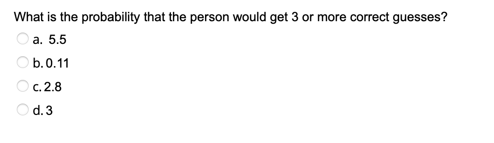 Solved What is the probability that the person would get 3 | Chegg.com