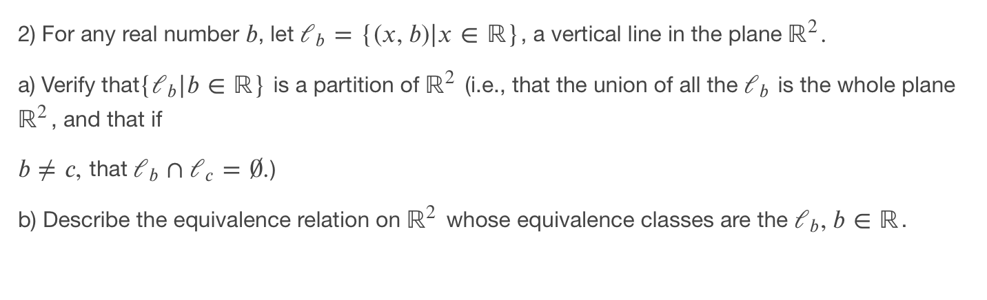 Solved = > 2) For Any Real Number B, Let Lb = {(x, B)|x E | Chegg.com