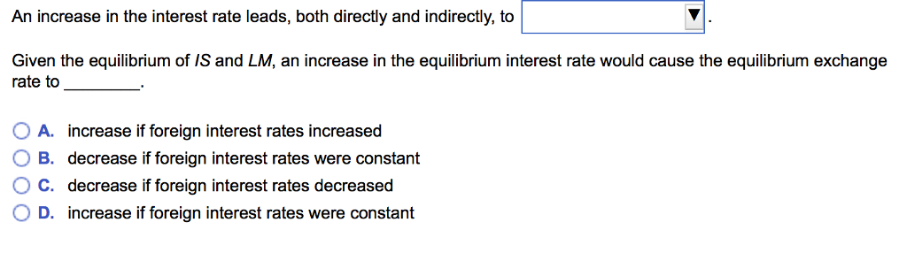 Solved An increase in the interest rate leads, both directly | Chegg.com