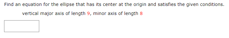 Solved Find an equation for the ellipse that has its center | Chegg.com
