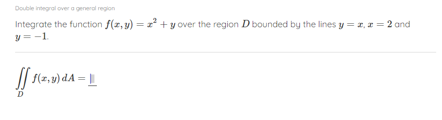 Solved Double integral over a general region Integrate the | Chegg.com