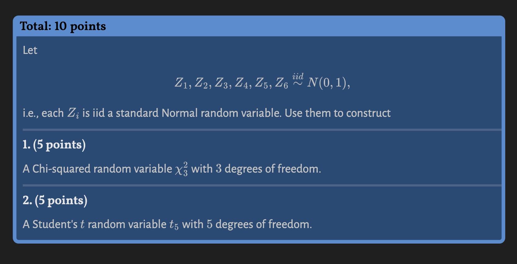 Solved Total 10 Points Let Z1z2z3z4z5z6∼iidn01 0012