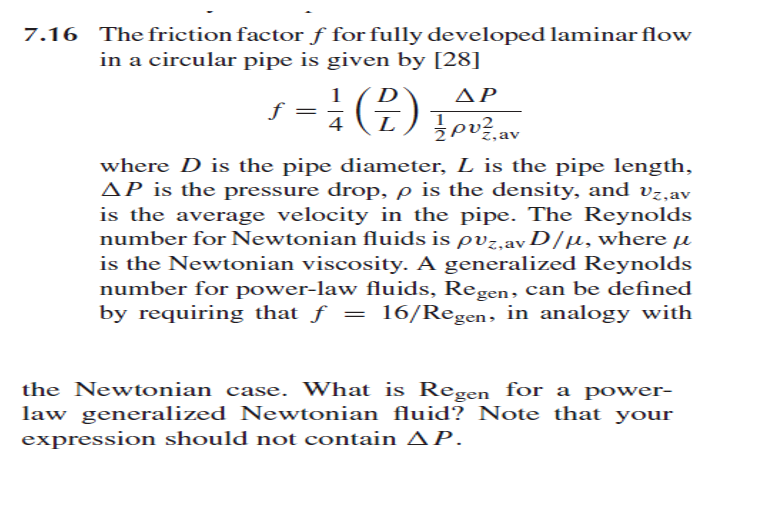 Solved 7.16 The friction factor f for fully developed