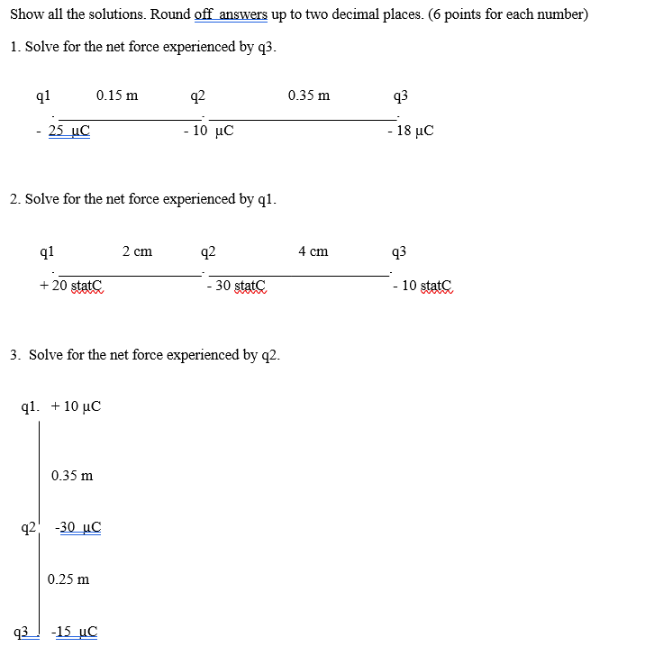 Solved Show all the solutions. Round off answers up to two | Chegg.com
