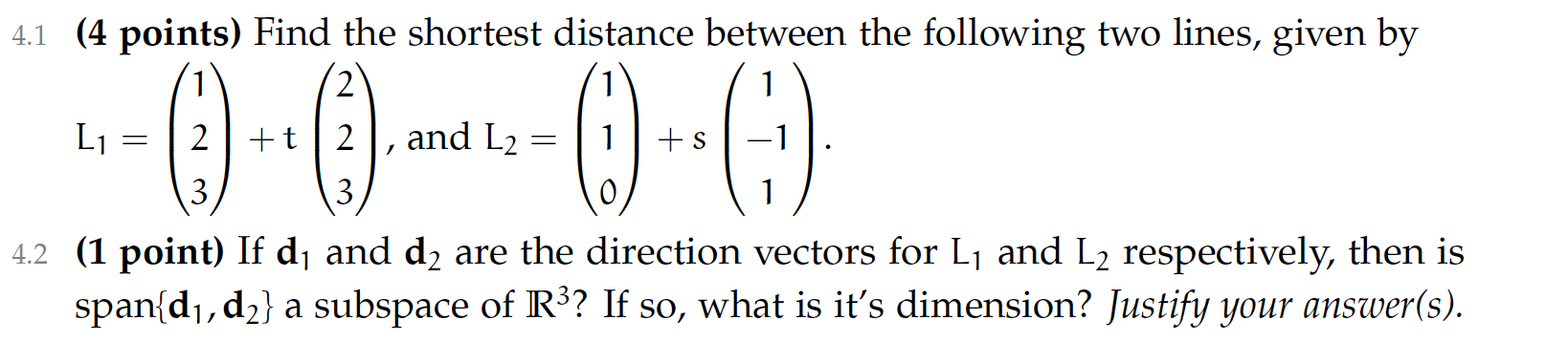 Solved 4.1 (4 points) Find the shortest distance between the | Chegg.com