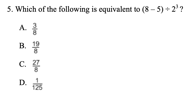 Solved 5. Which of the following is equivalent to (8 -5) +2? | Chegg.com