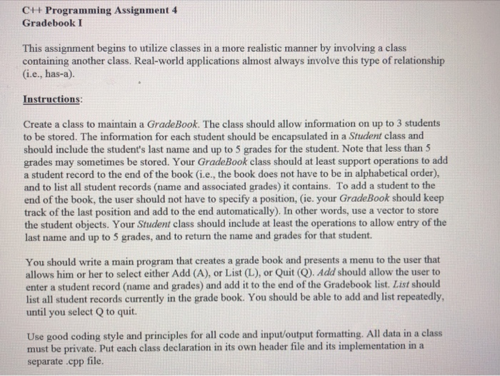 Solved C++ Programming Assignment 4 Gradebook I This | Chegg.com