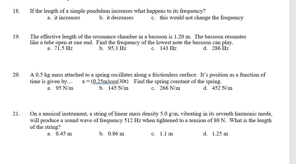 Solved 18. If the length of a simple pendulum increases what