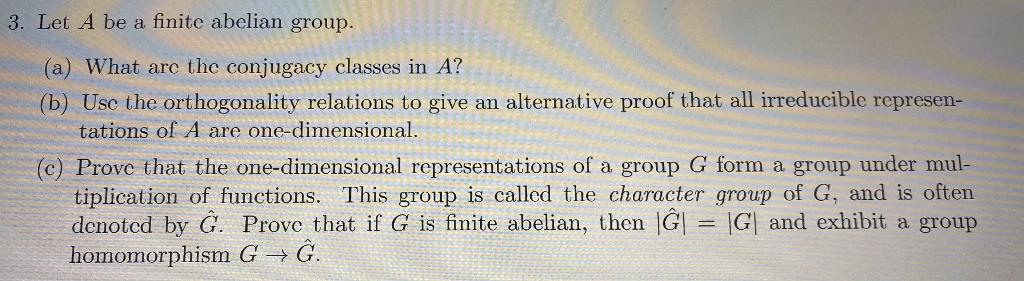 Solved 3 Let A Be A Finite Abelian Group A What Are The