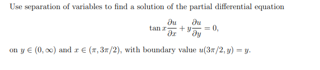 Solved Use separation of variables to find a solution of the | Chegg.com