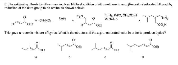 Solved 8. The original synthesis by Silverman involved | Chegg.com