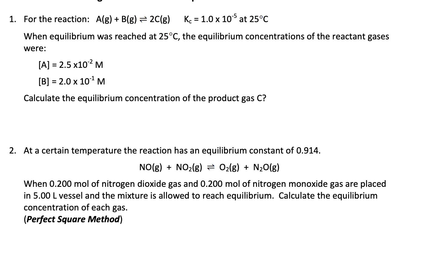 Solved 1. For The Reaction: A(g)+B(g)⇌2C(g)Kc=1.0×10−5 At | Chegg.com