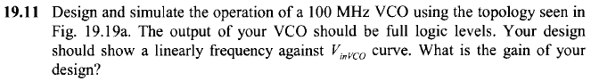 Solved 19.11 Design and simulate the operation of a 100 MHz | Chegg.com