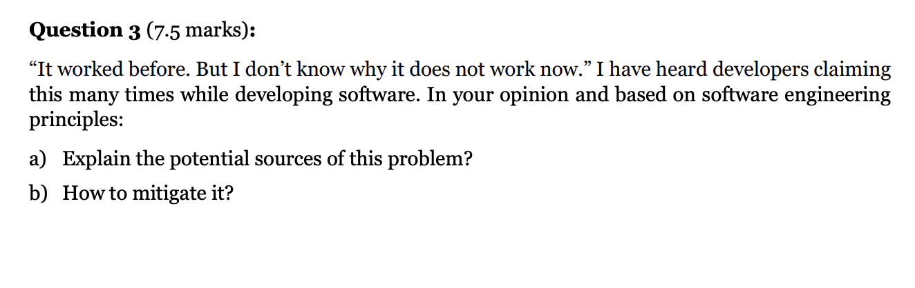 Solved Question 3 (7.5 marks): “It worked before. But I | Chegg.com