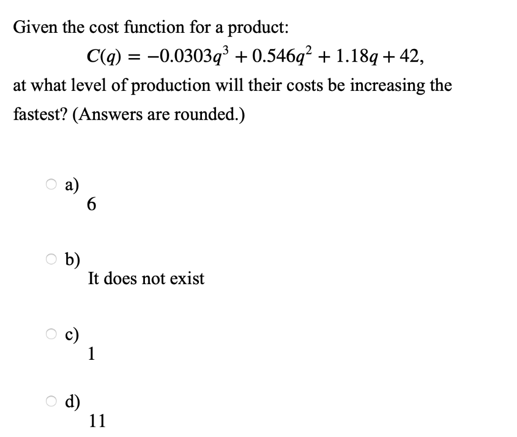 Solved Given the cost function for a product: C(q) = | Chegg.com